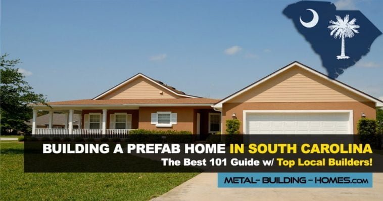 Top 5 Modular Prefab Home Builders In South Carolina 2024 List   Prefab Featured Images South Carolina 758x398 